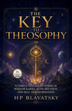 The Key to Theosophy : A Complete Guide to Spiritual Wisdom, Karma, Reincarnation, and Self-Transformation (Edited by Gyan…