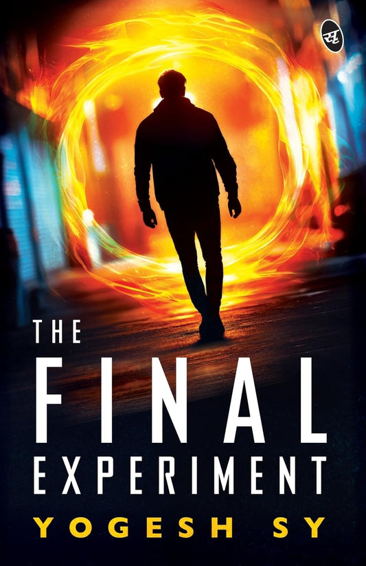 The Final Experiment | The Mystery Thriller of the Year | Witness the Fall of our World - Yogesh SY – Srishti