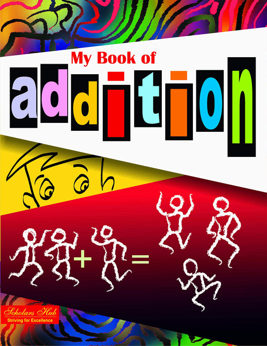 My Book Of Addition. – Scholars Hub