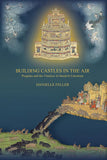 Building Castles in the Air: Puspaka and the Vimanas in Sanskrit Literature - Danielle Feller – Dev Publishers & Distributors