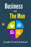 Business And The Man: Joseph French Johnson On Business Ethics – DD Books