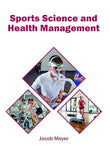 Sports Science and Health Management by Jacob Meyer, – Khel Sahitya Kendra