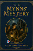 The Mynns' Mystery - George Manville Fenn – DD Books