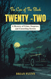 The Case Of The Black Twenty-Two : A Mystery Of Crime, Suspense, And Unraveling Secrets (Anthony Bathurst Mystery Series)…