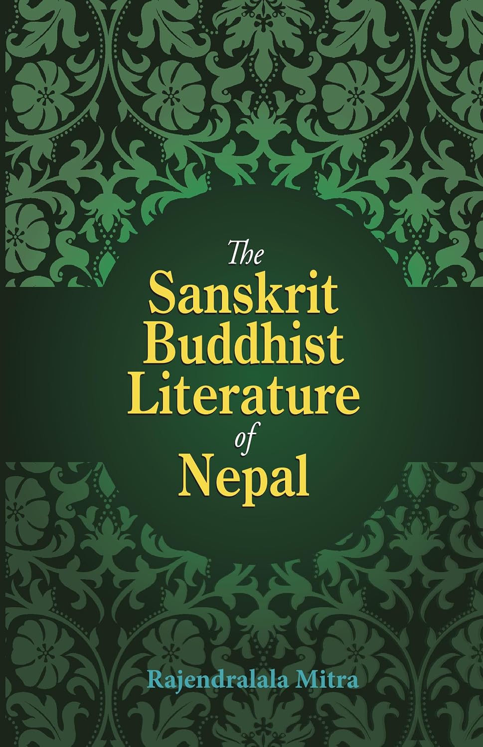 The Sanskrit Buddhist Literature of Nepal - Rajendralala Mitra – Dev Publishers & Distributors