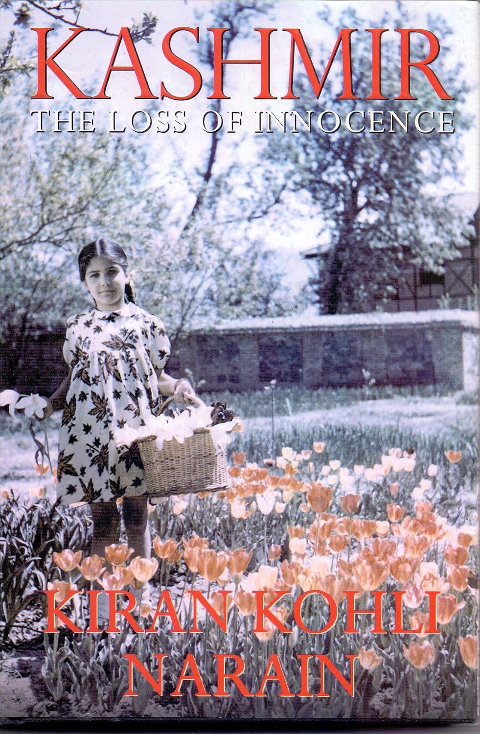 Kashmir: The Loss of Innocence - Kiran Kohli Narain – Dev Publishers & Distributors