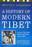 A History Of Modern Tibet, Volume 2: The Calm before the Storm 1951-1955 - Melvyn C. Goldstein – Dev Publishers &…
