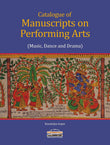 Catalogue of Manuscripts on Performing Arts (Music, Dance and Drama) - Kaushalya Gupta (compiler) – Dev Publishers &…
