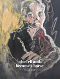 She Fell and Became a Horse - Paola Tiné – Dev Publishers & Distributors