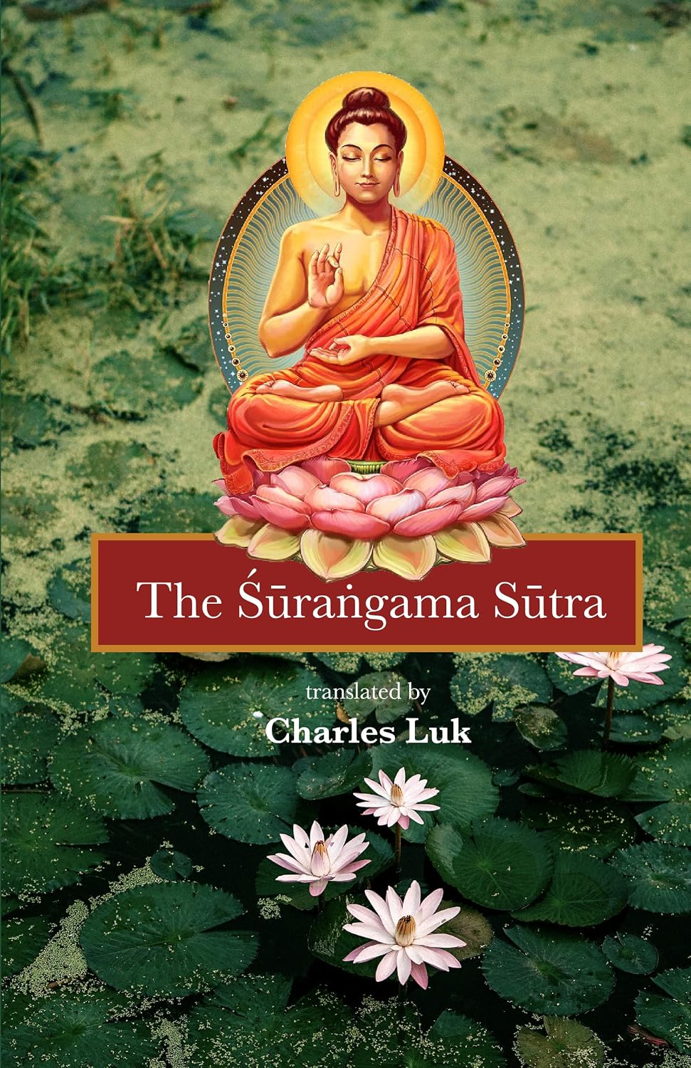 The Surangama Sutra (Newly composed text edition) - Charles Luk (translator) – Dev Publishers & Distributors