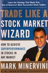 Trade Like a Stock Market Wizard Paperback