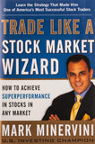 Trade Like a Stock Market Wizard Paperback