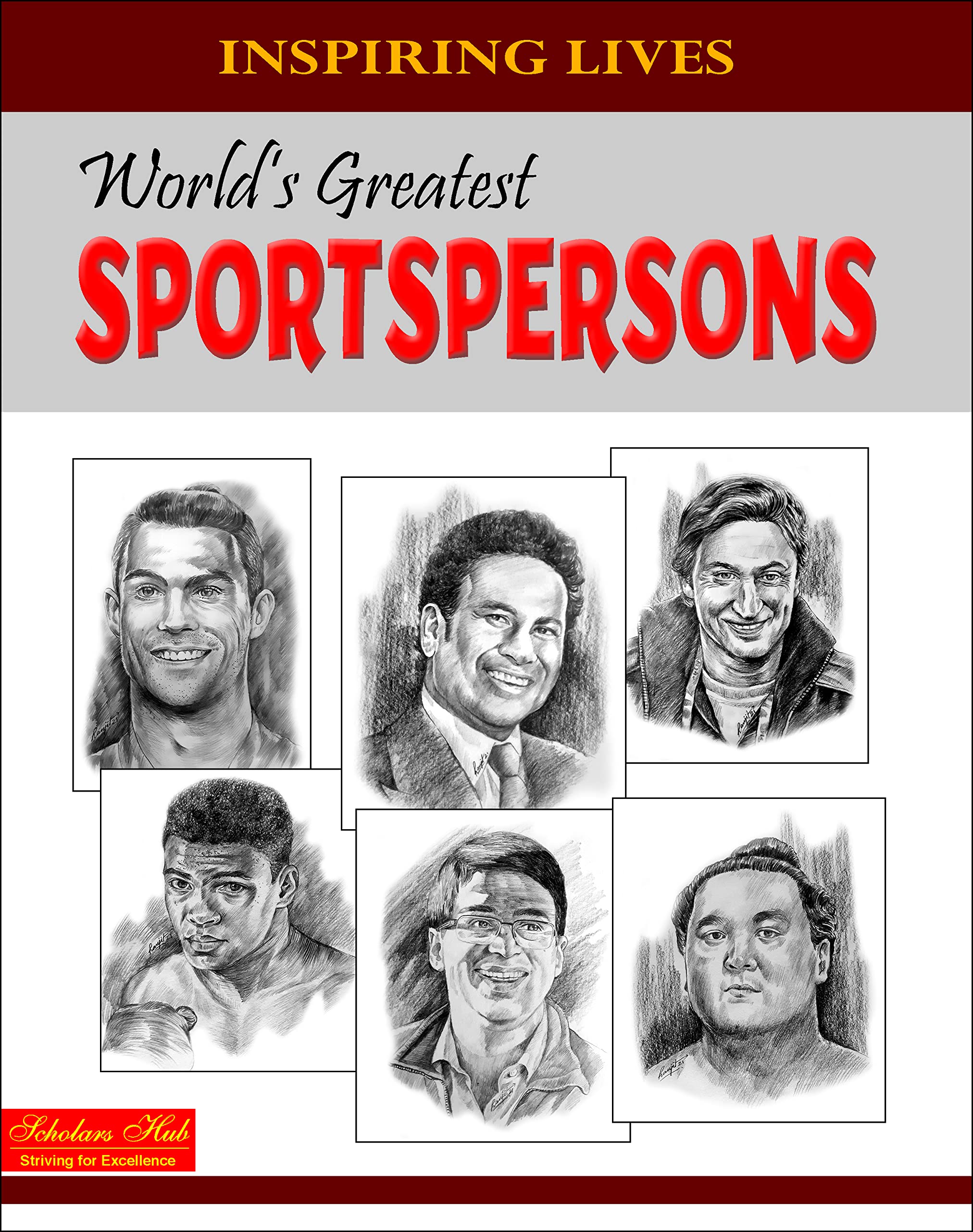 Inspiring Lives:Worlds Greatest Sportspersons : Biographies Of Inspirational Personalities For Kids | 124 Pages – Scholars…