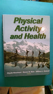 Physical Activity And Health by Claude Bouchard, Steven N. Blair and William Haskell, – Khel Sahitya Kendra