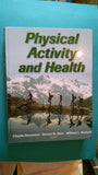 Physical Activity And Health by Claude Bouchard, Steven N. Blair and William Haskell, – Khel Sahitya Kendra