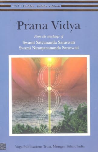 Prana Vidya Swami Satyananda Saraswati & Swami Niranjananandaji