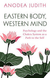 Eastern Body, Western Mind Anodea Judith