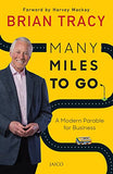 Many Miles to Go Brian Tracy