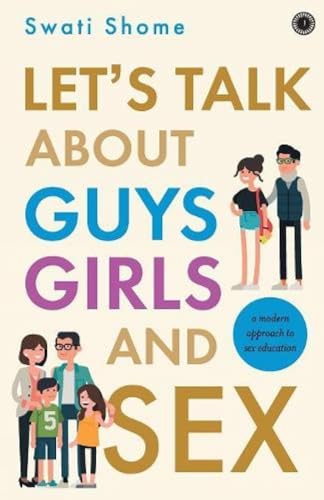 Let's Talk about Guys, Girls and Sex: A Modern Approach to Sex Education