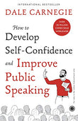 HOW TO DEVELOP SELF-CONFIDENCE IMPROVE PUBLIC SPEAKING