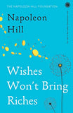 Wishes Wonâ€™t Bring Riches