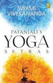 Patanjalis Yoga Sutras: A Timeless Classic of Mindfulness Yoga Philosophy Hinduism Meditation Spiritual Guidance Self-Re