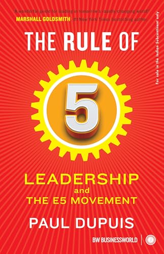 THE RULE OF 5: LEADERSHIP AND THE E5 MOVEMENT