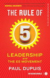 THE RULE OF 5: LEADERSHIP AND THE E5 MOVEMENT