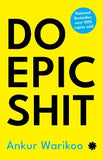 Do Epic Shit Ankur Warikoo