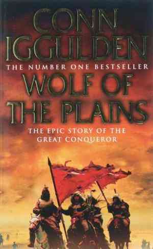 Wolf of the Plains by Conn Iggulden