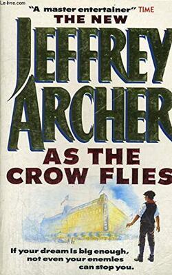 As the Crow Flies by Archer, Jeffrey