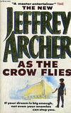 As the Crow Flies by Archer, Jeffrey