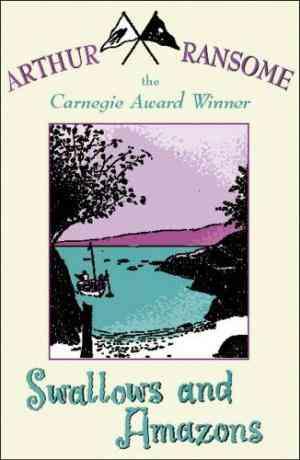 Swallows and Amazons by Arthur Ransome