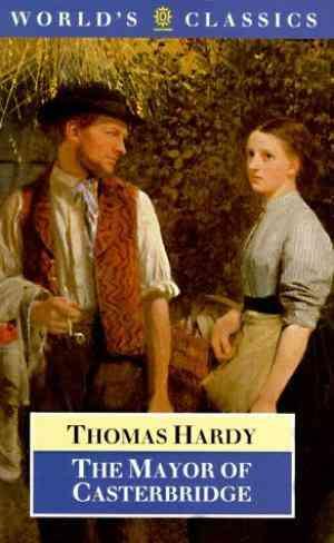 The Mayor of Casterbridge by Thomas Hardy
