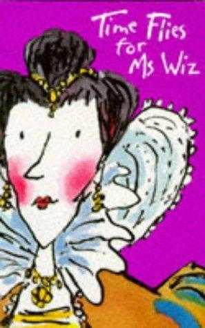 Time Flies for Ms Wiz by Terence Blacker
