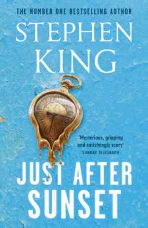 Just After Sunset by Stephen King
