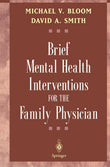 Brief Mental Health Interventions For The Family Physician - Michael V. Bloom, David A. Smith, – Khel Sahitya Kendra