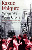 When We Were Orphans by Kazuo Ishiguro