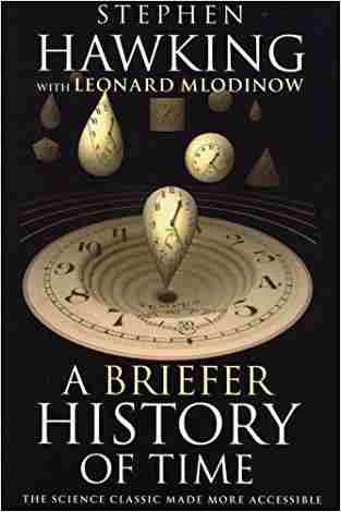 A Briefer History Of Time by Stephen Hawking