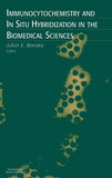 Immunocytochemistry And In-Situ Hybridization In The Biomedical Sciences - Julian E. Beesley – Khel Sahitya Kendra