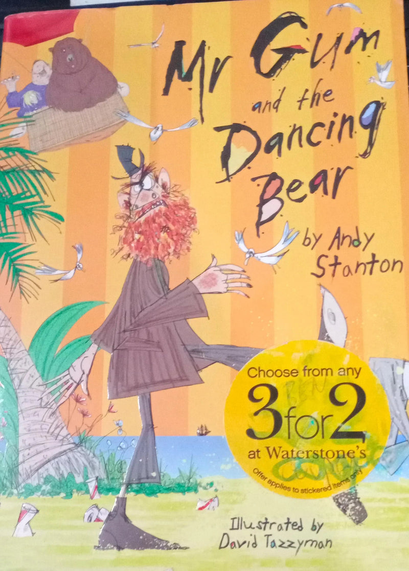 Mr. Gum And The Dancing Bear by Andy Stanton