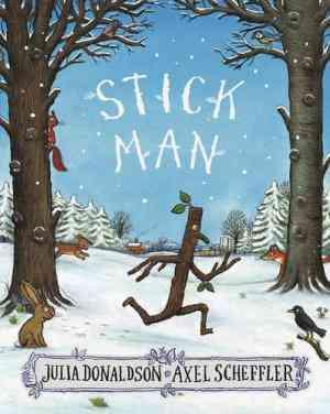 Stick Man by Julian Donaldson
