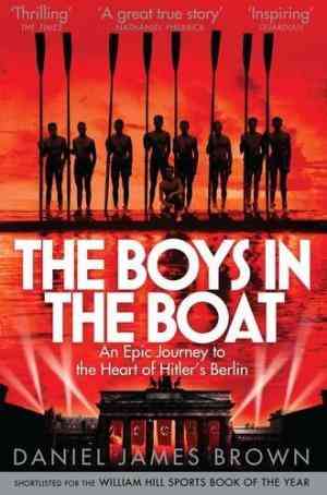 Boys in the Boat by Daniel James Brown