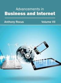 Advancements In Business And Internet 7 Vols Set (Volume 4) - Anthony Rocus – Khel Sahitya Kendra