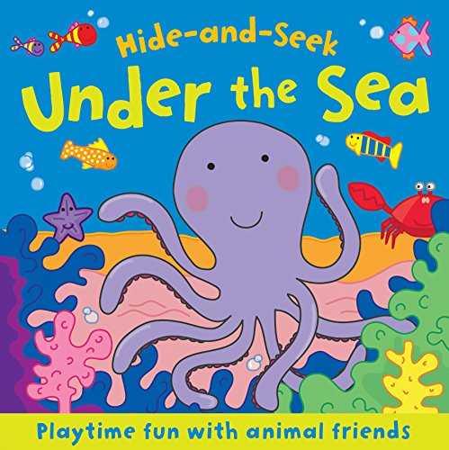 Hide and Seek: Under the Sea by Igloo Books Ltd.