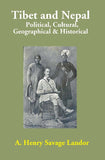 Tibet and Nepal: Political, Cultural, Geographical & Historical - Gyan Books