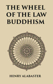 The Wheel Of the Law Buddhism - Gyan Books