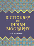 DICTIONARY OF INDIAN BIOGRAPHY - Gyan Books