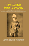 Travels From India To England: Comprehending A Visit To The Burman Empire, And A Journey Through 1825-26 - Gyan Books…