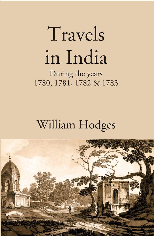 Travels in India: During the years 1780, 1781, 1782 & 1783 - Gyan Books (image 2)